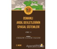 Osmanlı Ardıl Devletlerinin Siyasal Sistemleri Cilt - 1 - Ömer Temel - Adalet Yayınevi