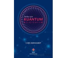 Herkes İçin Kuantum Bilgisayım - Chris Bernhardt - TÜBİTAK Yayınları