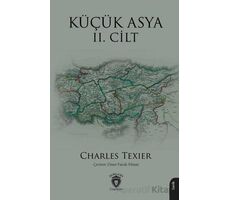 Küçük Asya II. Cilt - Charles Texier - Dorlion Yayınları