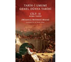 Tarih-i Umumi - Genel Dünya Tarihi Cilt: II Roma Tarihi - Mizancı Mehmed Murad - Dorlion Yayınları