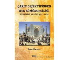 Çarın Objektifinden Rus Sömürgeciliği - Ömer Karataş - Gece Kitaplığı