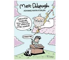 Adanmış Karikatürler - Mert Dolapçıoğlu - Komikşeyler Yayıncılık