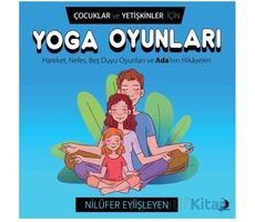 Çocuklar ve Yetişkinler İçin Yoga Oyunları - Nilüfer Eyiişleyen - Destek Yayınları
