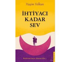 İhtiyacı Kadar Sev - Haşim Volkan - Destek Yayınları