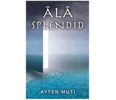 Ala Splendıd - Ayten Muti - Cinius Yayınları