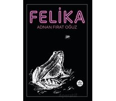 Felika - Adnan Fırat Oğuz - Elpis Yayınları