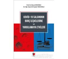 Kovid-19 Salgınının Borç İlişkilerine ve Yargılamaya Etkileri