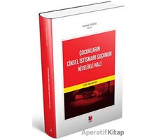 Çocukların Cinsel İstismarı Suçunun Nitelikli Hali - Hamza Küskü - Adalet Yayınevi