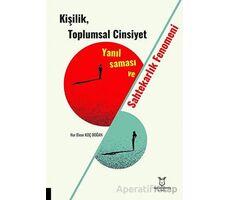 Kişilik, Toplumsal Cinsiyet Yanılsaması ve Sahtekarlık Fenomeni