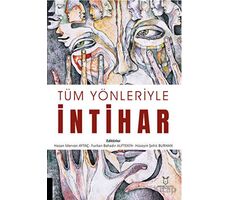 Tüm Yönleriyle İntihar - Kolektif - Akademisyen Kitabevi