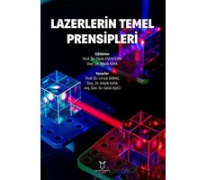 Lazerlerin Temel Prensipleri - Kolektif - Akademisyen Kitabevi