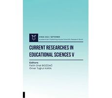 Current Researches in Educational Sciences V - Aybak 2022 Eylül - Kolektif - Akademisyen Kitabevi
