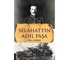 Selahattin Adil Paşa - Murat Kütükçü - Akademisyen Kitabevi