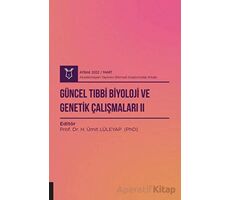 Güncel Tıbbi Biyoloji ve Genetik Çalışmaları 2 ( AYBAK 2022 Mart )