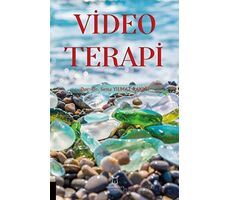 Video Terapi - Sema Yılmaz Rakıcı - Akademisyen Kitabevi