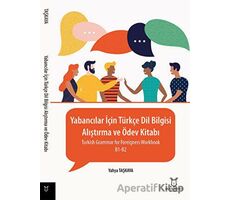 Yabancılar İçin Türkçe Dil Bilgisi - Alıştırma ve Ödev Kitabı - Yahya Taşkaya - Akademisyen Kitabevi