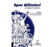 Spor Bilimleri Araştırmaları - Burcu Güvendi - Akademisyen Kitabevi