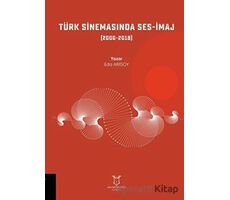 Türk Sinemasında Ses-İmaj - Eda Arısoy - Akademisyen Kitabevi
