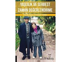 Yaşlılık ve Serbest Zaman Değerlendirme - Hanife Banu Ataman Yancı - Akademisyen Kitabevi