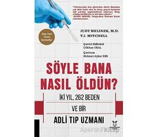 Söyle Bana Nasıl Öldün? - Judy Melinek - Akademisyen Kitabevi