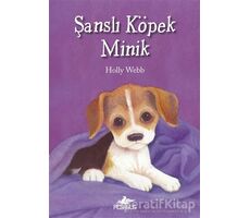 Şanslı Köpek Minik - Holly Webb - Pegasus Yayınları