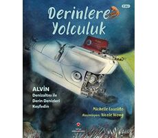 Derinlere Yolculuk - Alvin Denizaltısı ile Derin Denizleri Keşfedin - TÜBİTAK Yayınları