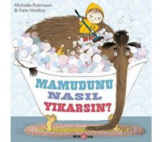 Mamutunu Nasıl Yıkarsın ? - Kate Hindley - Beta Kids