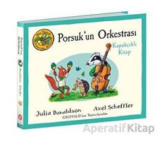 Porsukun Orkestrası - Julia Donaldson - Beta Kids