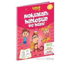 Kukuli Noktaları Birleştir ve Boya! - Kolektif - Beta Kids