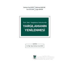 Türk İdari Yargılama Hukukunda Yargılamanın Yenilenmesi - Selman Sacit Boz - Adalet Yayınevi