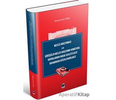 Meclis Araştırması ve Görüşülen Meclis Araştırma Komisyonu Raporlarının Hukuk Devleti İlkesi Bakımın