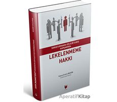 Lekelenmeme Hakkı - Yüksel Ertürk Bezgin - Adalet Yayınevi