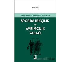 Sporda Irkçılık ve Ayrımcılık Yasağı - Cemil Koçak - Adalet Yayınevi