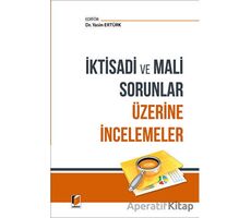 İktisadi ve Mali Sorunlar Üzerine İncelemeler - Yasin Ertürk - Adalet Yayınevi