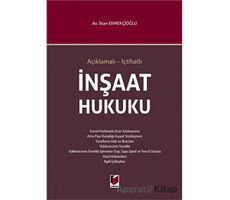 İnşaat Hukuku - İltan Ekmekçioğlu - Adalet Yayınevi