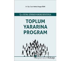 Toplum Yararına Program - Hatice Duygu Özer - Adalet Yayınevi