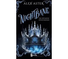 Nightbane - İki Diyarın Hükümdarı - Alex Aster - Parola Yayınları