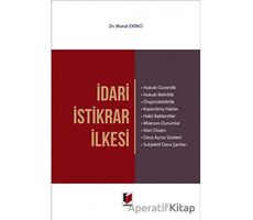 İdari İstikrar İlkesi - Murat Ekinci - Adalet Yayınevi