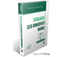 Uygulamalı Ceza Muhakemesi Hukuku Pratik Çalışma Kitabı - Ahmet Gökcen - Adalet Yayınevi