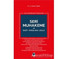 Ceza Muhakemesi Hukukunda Seri Muhakeme ve Basit Yargılama Usulü