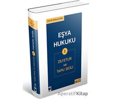 Eşya Hukuku 1 (Zilyetlik ve Tapu Sicili) - Mehmet Ayan - Adalet Yayınevi