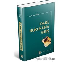 İdare Hukukuna Giriş - Polat Tunçer - Adalet Yayınevi