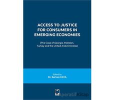 Access to Justice for Consumers in Emerging Economies - Serkan Kaya - Adalet Yayınevi