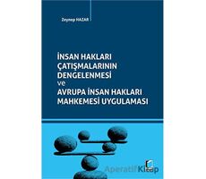 İnsan Hakları Çatışmalarının Dengelenmesi ve Avrupa İnsan Hakları Mahkemesi Uygulaması