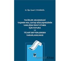 Tacirler Arasındaki Taşınır Mal Satışı Sözleşmesinin Varlığını İspat Etmek için Fatura ve Ticari Def