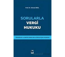 Sorularla Vergi Hukuku - Ahmet Erol - Adalet Yayınevi