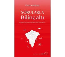 Sorularla Bilinçaltı - Ebru Karakan - Müptela Yayınları