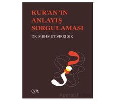 Kuran’ın Anlayış Sorgulaması - Mehmet Sırrı Şık - Nida Yayıncılık