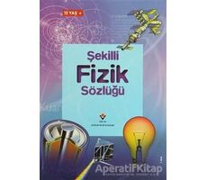 Şekilli Fizik Sözlüğü - Chris Oxlade - TÜBİTAK Yayınları