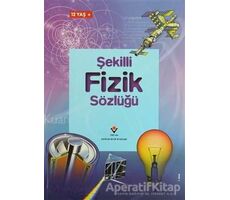 Şekilli Fizik Sözlüğü - Chris Oxlade - TÜBİTAK Yayınları